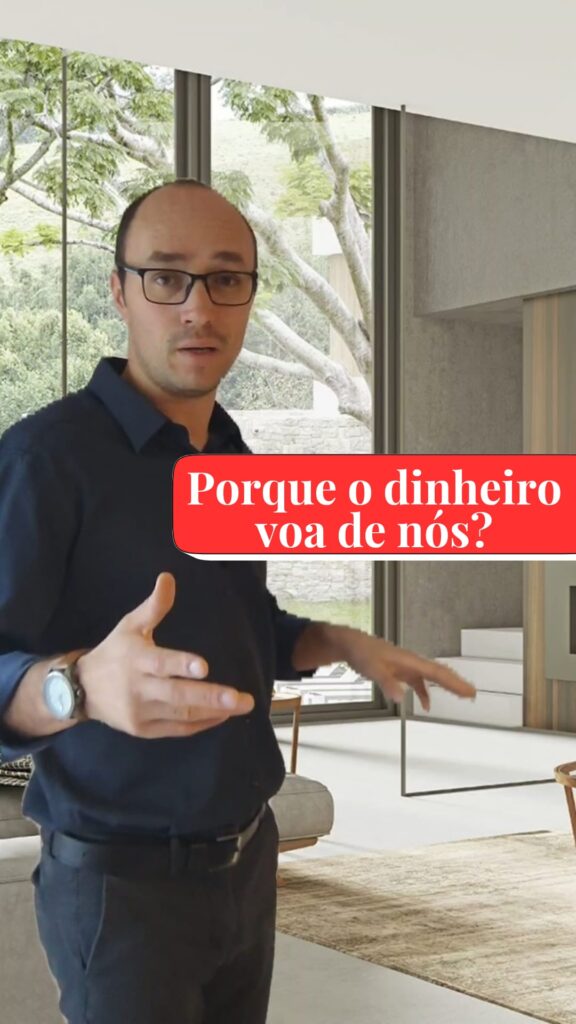 Porque o dinheiro voa de nós?